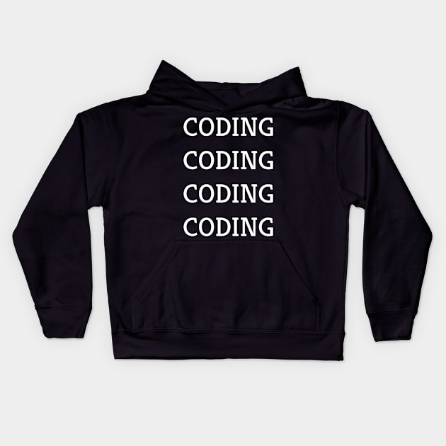 Coding Coding Coding Coding Kids Hoodie by JetRocketDesigns